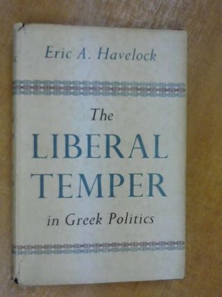 The Liberal Temper in Greek Politics
