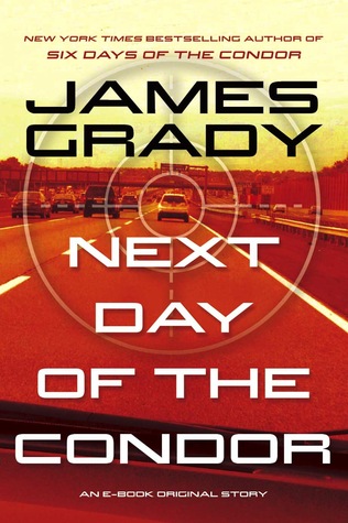 Next Day of the Condor: An E-Book Original Story (Kindle Edition)