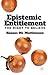 Epistemic Entitlement: The ...