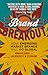 Brand Breakout: How Emergin...