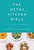 The Detox Kitchen Bible by Lily Simpson