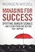 Managing for Success: Spotting Danger Signals - And Fixing Problems Before They Happen