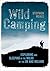 Wild Camping: Exploring and...