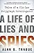 A Life of Lies and Spies: Tales of a CIA Covert Ops Polygraph Interrogator