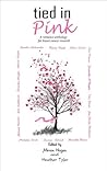 Tied in Pink by Mirren Hogan Tied in Pink by Mirren Hogan