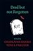 Dead but Not Forgotten: Stories from the World of Sookie Stackhouse