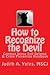 How to Recognize the Devil by Judith A. Yates