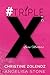#TripleX by Christine Zolendz