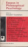 Essays in Philosphical Psychology. by Donald F. Gustafson Essays in Philosphical Psychology. by Donald F. Gustafson