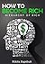 How to Become Rich: Hierarchy of Rich: (Passive Income Financial Freedom How to Become Wealthy) (How to Become Rich, Wealth, Money, Millionaire, How to ... How to Become Entrepreneur, How to be Rich)