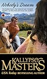 Nobody's Dream by Kallypso Masters