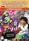 When I Grow Up I Want To Be...a Veterinarian!