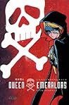 Queen Emeraldas, ...