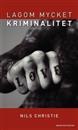 Lagom mycket kriminalitet (Paperback)