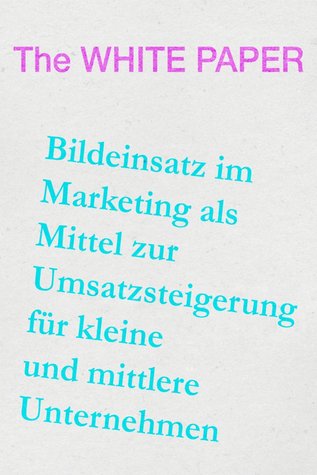 Bildeinsatz im KMU-Marketing: Ein iStockphoto-White-Paper