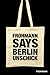 Berlin Unschick Flüchtige Stil-Leben by Christiane Frohmann