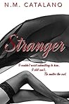 Stranger by N.M. Catalano