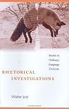 Rhetorical Investigations: Studies in Ordinary Language Criticism