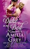 The Duke in My Bed by Amelia Grey