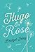 Hugo & Rose