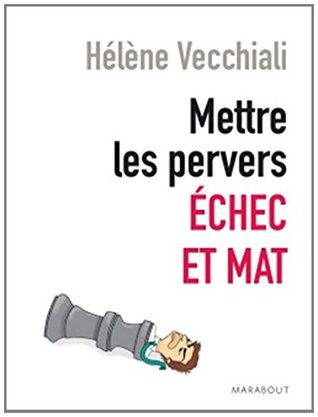 Mettre les pervers échec et mat (Paperback)