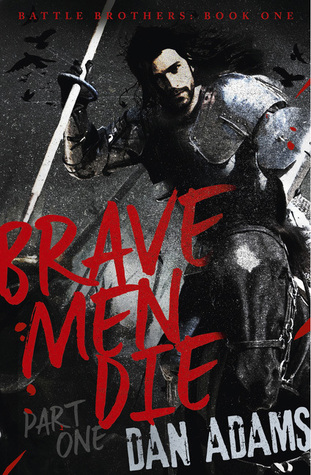 Portada de Brave Men Die: Part 1 of 3, de Dan Adams