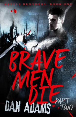 Portada de Brave Men Die: Part 2 of 3, de Dan Adams