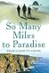 So Many Miles to Paradise by Christine Breen