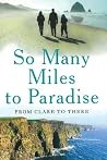 So Many Miles to ...