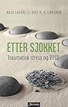Etter sjokket: Traumatisk stress og PTSD