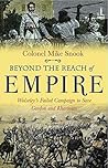Beyond the Reach of Empire: Wolseley's Failed Campaign to Save Gordon and Khartoum