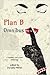 Plan B Omnibus: a mystery and crime anthology
