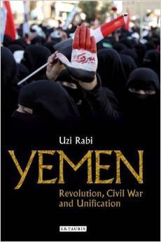 Yemen: Revolution, Civil War and Unification (Library of Modern Middle East Studies)
