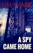 A Spy Came Home