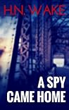 A Spy Came Home