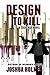 Design To Kill