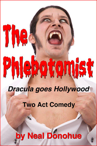 The Phlebotomist: Dracula goes Hollywood!