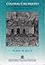 Colonial Cakchiquels: Highland Maya Adaptations to Spanish Rule 1600-1700