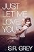 Just Let Me Love You (Judge...