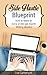 Side Hustle Blueprint: How ...