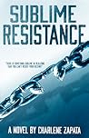 Sublime Resistance (Sublime, #2)