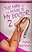 The Man Of The House Is My Doctor 2 (A Taboo Home Exam, #2)