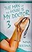 The Man of The House Is My Doctor 3 (A Taboo Home Exam, #3)