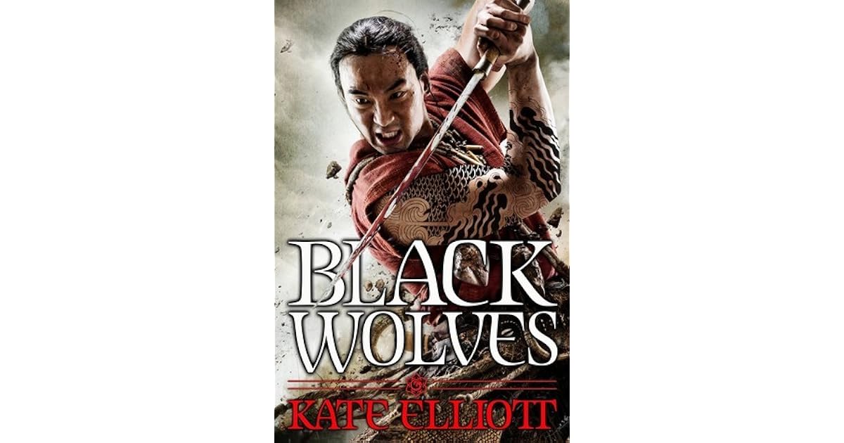 Black Wolves Black Wolves 1 By Kate Elliott