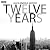 Twelve Years
