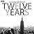 Twelve Years
