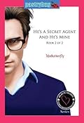 He's A Secret Agent and He's Mine