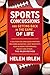 Sports Concussions and Getting Back in the Game… of Life: A Solution for Concussion Symptoms Including Headaches, Light Sensitivity, Poor Academic Performance, Anxiety and Others... The Irlen Method