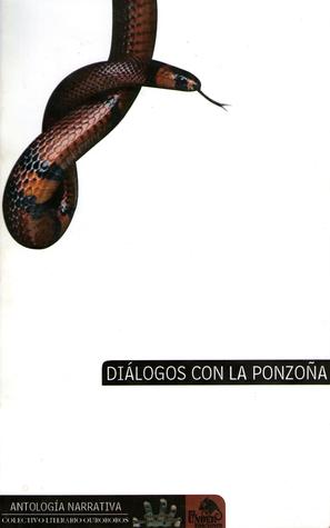 Diálogos con la ponzoña / Cuentos asesinos