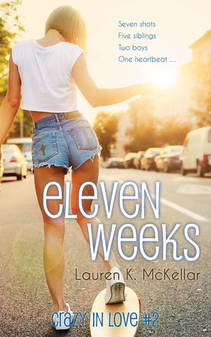 Eleven Weeks (Crazy in Love #2)